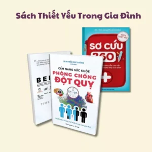 Sách - Combo Thiết Yếu Trong Gia Đình Sơ Cứu 360 + Cẩm Nang Phòng Chống Đột Quỵ